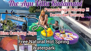 Indahnya Kintamani Bali ! Staycation di The Ayu Villas Free Masuk Toya Devasya Natural Hot Spring