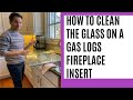 How to Clean the Glass on a Gas Logs Fireplace Insert