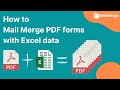 Mail Merge 1,000 PDF forms with Excel data in 2 minutes [Step-by-Step Guide 2024]