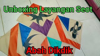 Unboxing Layangan seot Abah Dikdik,, layangan seot merosot