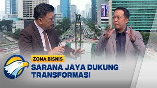 Jakarta Kota Global, Sarana Jaya Dukung Transformasi - [Zona Bisnis]