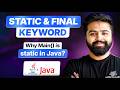 Static & Final in Java | Static Methods, Blocks & String[] args | Java Full Course #15