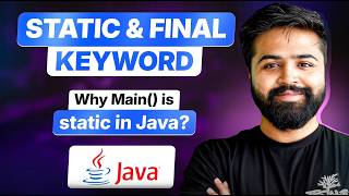 Static & Final in Java | Static Methods, Blocks & String[] args | Java Full Course #15