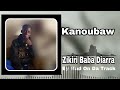 ZIKIRI BABA DIARRA - KANOUBAW