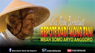 RELEGI REPOTE DADI WONG TANI MBAH SOMO