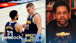 Are the Denver Nuggets building a dynasty? | Brother From Another