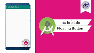 How to Create Floating Action Button in Android Studio | FloatingActionButton | Android Coding