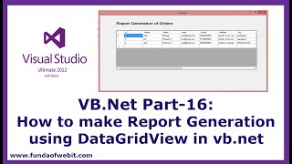 VB.Net Part-16: How to make Report Generation using DataGridView in vb.net