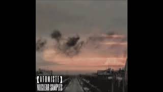 Atomiste - Nuclear Samples (FULL ALBUM)