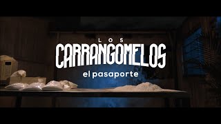 Los Carrangomelos - El Pasaporte