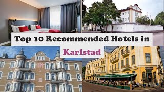 Top 10 Recommended Hotels In Karlstad | Best Hotels In Karlstad