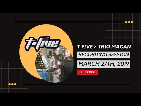T-Five Hooha ( Trio Macan)