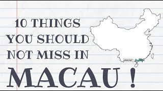 TOP 10 THINGS TO DO IN MACAU, CHINA || BEST TRAVEL GUIDE
