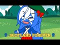 🗣️ SCOTLAND FOREVER 🗣️ ( Gacha x Countryhuman )