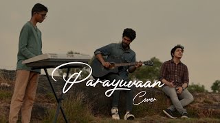 PARAYUVAAN COVER SONG | Ft. Ashwin A | ISHQ
