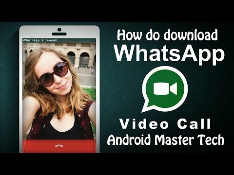 How to download WhatsApp video calling How to download WhatsApp video calling