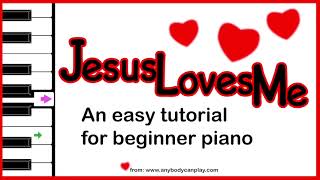 JESUS LOVES ME: piano tutorial for beginners