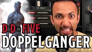 D&D Five Minute Monster - Doppelganger