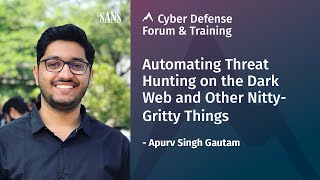 Automating Threat Hunting on the Dark Web and other nitty-gritty things | SANS Cyber Defense Forum