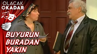 Buyurun Buradan Yakın | Olacak O Kadar