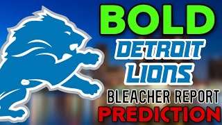 Bleacher Report has a BOLD PREDICTION for the Detroit Lions in 2022