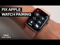 Why Isn't My Apple Watch Pairing? (2022)