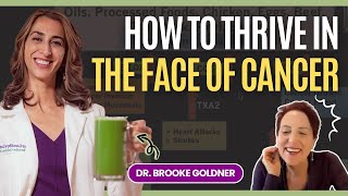 Dr. Brooke Goldner on How to Thrive Even in the Face of Cancer @BrookeGoldnerMD