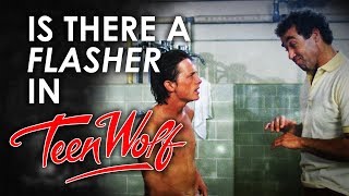 Is There a Flasher in Teen Wolf? - Movie Mishap "Exposed"