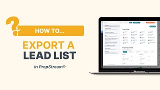 How To Export a Lead List in PropStream