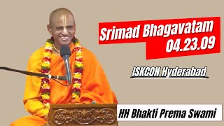 Srimad Bhagavatam 4.23.9 | HH Bhakti Prem Swami Maharaja |  03 April 2023 | ISKCON Hyderabad