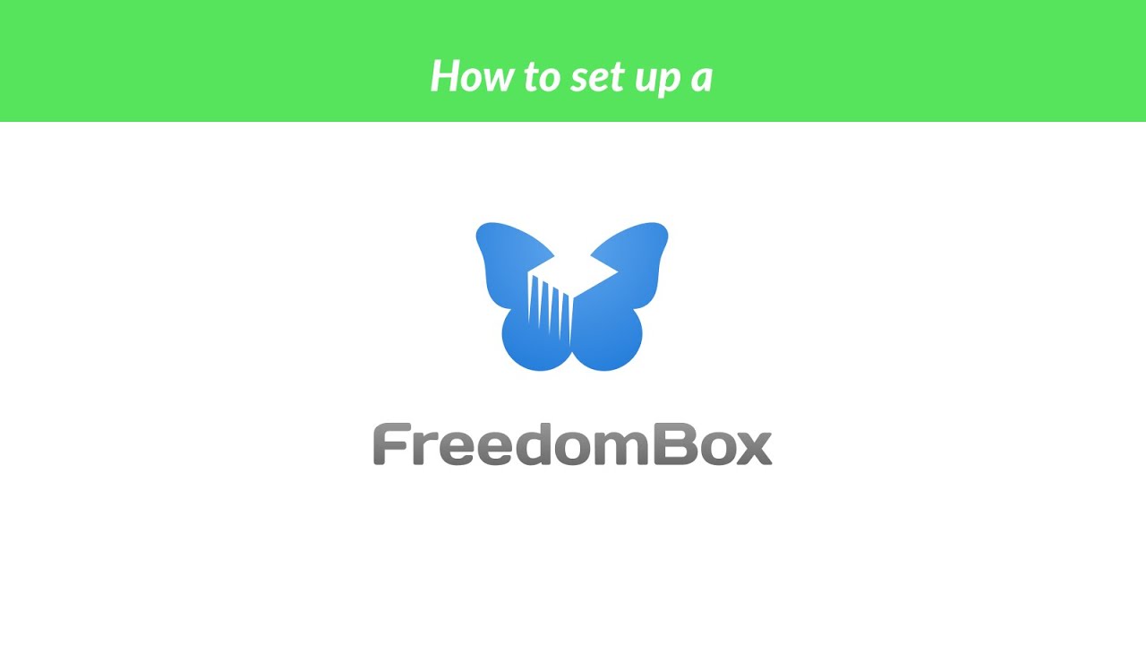 How To Set Up A Freedombox At Home Youtube