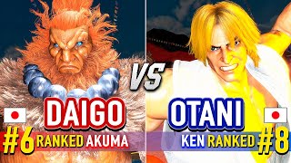 SF6 🔥 DAIGO (#6 Ranked Akuma) vs OTANI (#8 Ranked Ken) 🔥 Street Fighter 6 High Level Gameplay