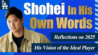 The Ideal Player I Strive to Be | Shohei Ohtani Reflects on the 2025 Season
