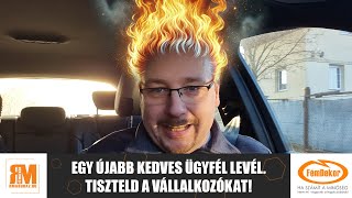 Egy újabb kedves ügyfél levél. Tiszteljétek a vállalkozókat!