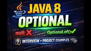 Optional in Java 8 | The Right Way to Handle Nulls