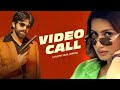 Video Call (Official Video) Harsh Sandhu | Nidhi Sharma | Shiva Choudhary | New Haryanvi song 2024