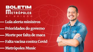 Lula alerta ministros/ Prioridades do governo/ Morte por falta de maca/ Sem vacina contra Covid