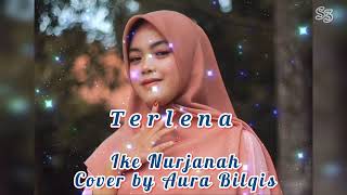 TERLENA Ike Nurjanah Cover by Aura Bilqis