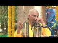 sri m morning satsang guru poornima 2018 gayatri mantra experiences with babaji