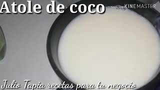 Atole de coco fácil y rápido para negocio