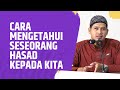 Video Pendek: Cara Mengetahui Seseorang Hasad Kepada Kita - Ustadz Abdurrahman Dani