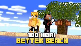 100 Hari Minecraft Hardcore Better Beach