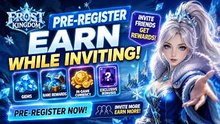 Frost Kingdom Pre-Registration Guide + Referral Rewards & Hero Showcase