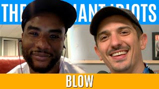 Blow | Brilliant Idiots with Charlamagne Tha God and Andrew Schulz
