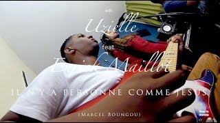 Il n'y a personne comme Jésus-Home in Worship with Uzielle feat  Enrick Maillot