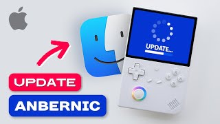 How to Update Firmware on the Anbernic RG40XXV USING MACOS: STEP BY STEP GUIDE