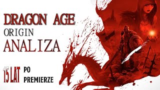 DRAGON AGE: ORIGIN ANALIZA | Jak wypada 15 lat po premierze?