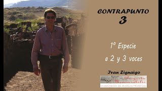 CONTRAPUNTO III:  1° Especie a  2 y 3 voces