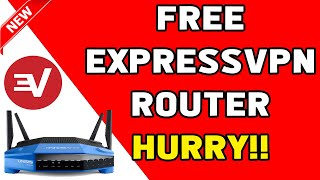 Get a FREE ExpressVPN Router + 12 MONTHS FREE VPN