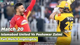 Islamabad United Vs Peshawar Zalmi | Full Match Highlights | Match 20 | HBL PSL 5 | 2020|MB1